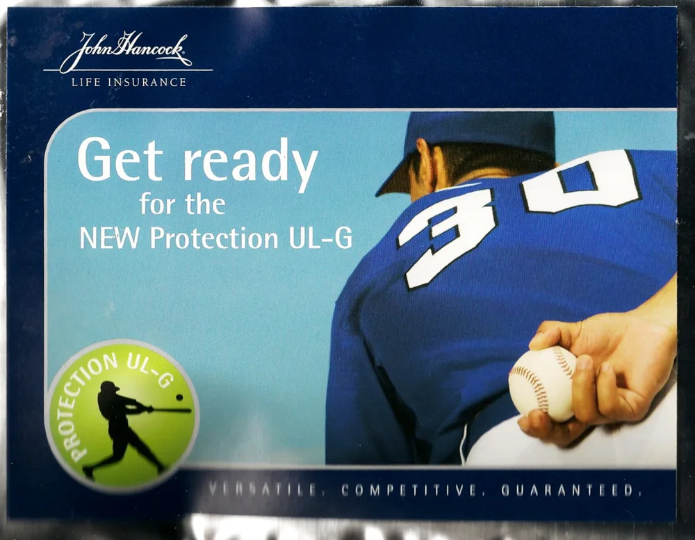 John Hancock Life Insurance launch piece for Protection UL-G: a baseball pitcher beside the line “Get ready for the new Protection UL-G”